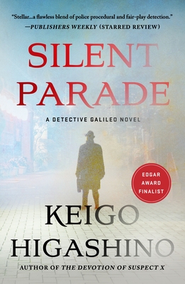 Silent Parade: A Detective Galileo Novel - Higashino, Keigo