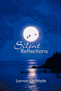 Silent Reflections