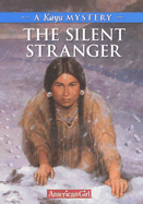 Silent Stranger- A Kaya Mystery Hc