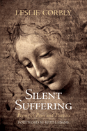 Silent Suffering: Poems of Pain and Purpose
