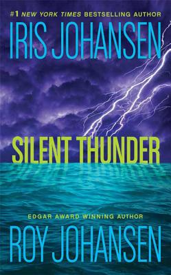 Silent Thunder - Johansen, Iris, and Johansen, Roy