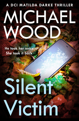 Silent Victim - Wood, Michael