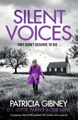 Silent Voices: A gripping crime thriller packed with mystery and suspense - Gibney, Patricia