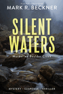 Silent Waters - Murder on Boulder Creek