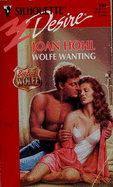 Silhouette Desire #884: Wolfe Wanting - Hohl, Joan