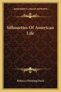 Silhouettes of American Life