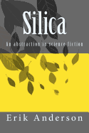 Silica: An abstraction in science fiction
