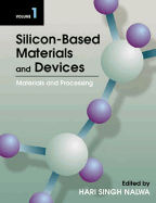 Silicon-Based Material and Devices, Two-Volume Set: Materials and Processing, Properties and Devices - Nalwa, Hari Singh (Editor)