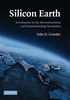 Silicon Earth - Cressler, John D