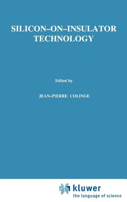 Silicon-On-Insulator Technology: Materials to VLSI - Colinge, J -P