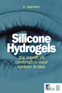 Silicone Hydrogels: The Rebirth of Continuous Wear Contact Lenses