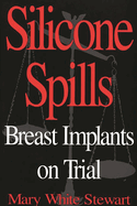 Silicone Spills: Breast Implants on Trial