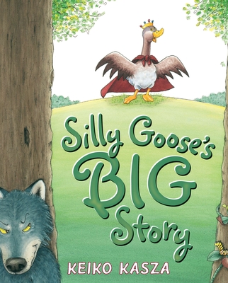 Silly Goose's Big Story - 