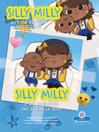 Silly Milly Y Las Tonteras del Da de la Foto (Silly Milly and the Picture Day Sillies) Bilingual