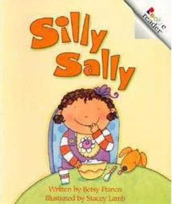 Silly Sally (a Rookie Reader) - Franco, Betsy