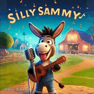 Silly Sammy Sings: A Bilingual Journey of Musical Mishaps and Marvels