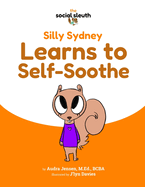 Silly Sydney Learns to Self-Soothe