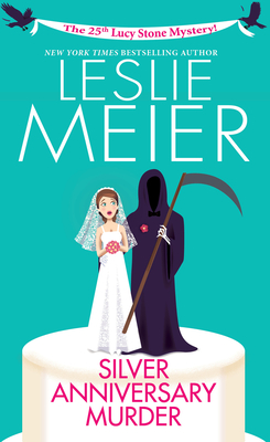 Silver Anniversary Murder - Meier, Leslie