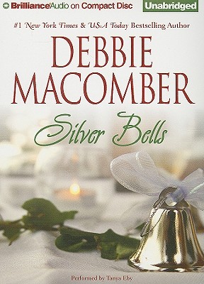 Silver Bells - Macomber, Debbie, and Eby, Tanya (Read by)