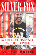 Silver Fox: Wedded Husband, Wedded Wife