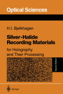 Silver-Halide Recording Materials: For Holography and Their Processing