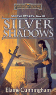 Silver Shadows: Song & Swords, Book III