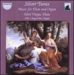 Silver Tunes: Music for Flute & Organ