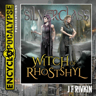 Silverglass: Witch of Rhostshyl