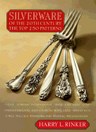 Silverware of the 20th Century: The Top 250 Patterns