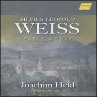 Silvius Leopold Weiss: Early Works - Joachim Held (lute)