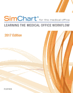 Simchart for the Medical Office: Learning the Medical Office Workflow - 2017 Edition
