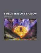 Simeon Tetlow's Shadow