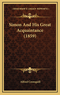 Simon and His Great Acquaintance (1859)