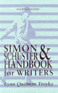Simon and Schuster Handbook for Writers - Troyka, Lynn Quitman