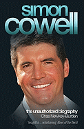 Simon Cowell: the Unauthorized Biography