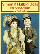 Simon & Halbig Dolls: The Artful Aspect