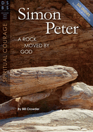 Simon Peter: A Rock Moved by God