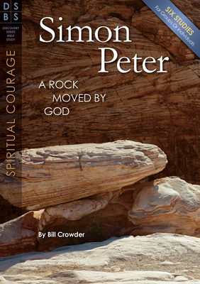 Simon Peter: A Rock Moved by God - Crowder, Bill, Mr.