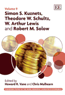 Simon S. Kuznets, Theodore W. Schultz, W. Arthur Lewis and Robert M. Solow