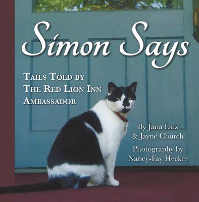 Simon Says, Tails Told by the Red Lion Inn Ambassador - Laiz, Jana, and Church, Jane, and Hecker, Nancy-Fay (Photographer)