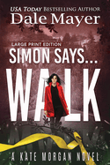 Simon Says... Walk