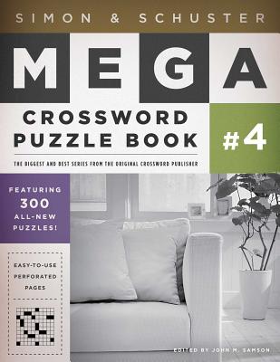 Simon & Schuster Mega Crossword Puzzle Book #4 - Samson, John M (Editor)