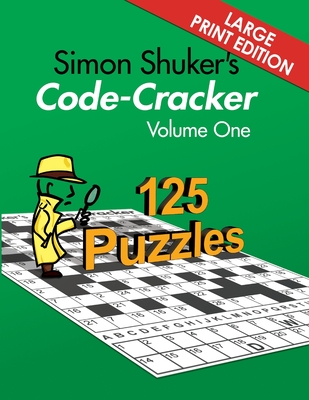 Simon Shuker's Code-Cracker, Volume One (Large Print Edition) - Shuker, Simon