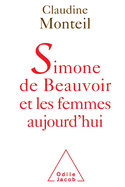 Simone de Beauvoir Et Les Femmes Aujourd'hui