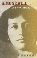 Simone Weil: A Brief Introduction
