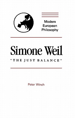 Simone Weil: "The Just Balance" - Winch, Peter