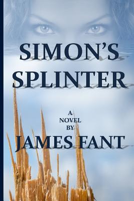 Simon's Splinter - Fant, James