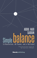 Simple Balance. (A Revelation, 40 Poems, and a Solitude)