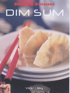 Simple & Delicious Dim Sum - Liley, Vicki