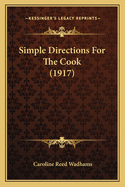 Simple Directions For The Cook (1917)